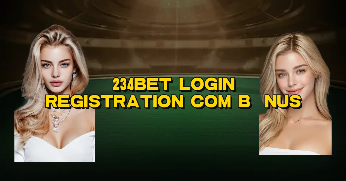 234Bet Login Registration Com Bônus Oficial