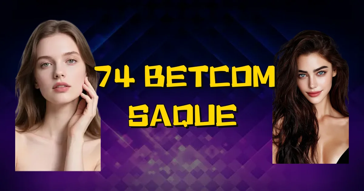 74 Betcom Saque Oficial