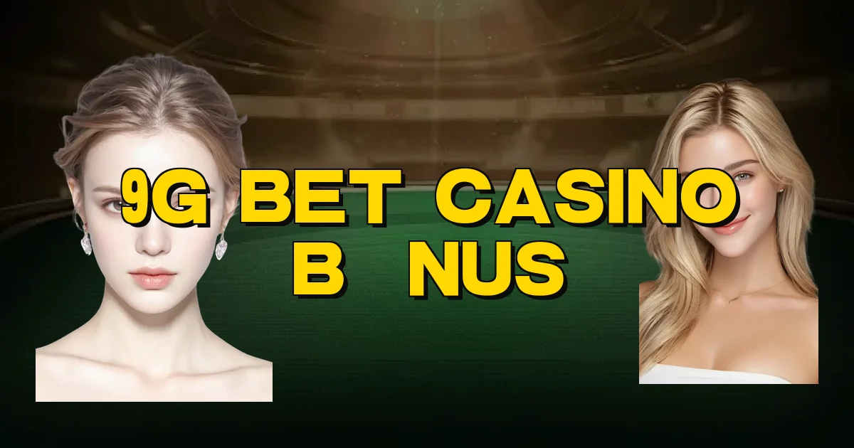 9G Bet Casino Bônus Oficial