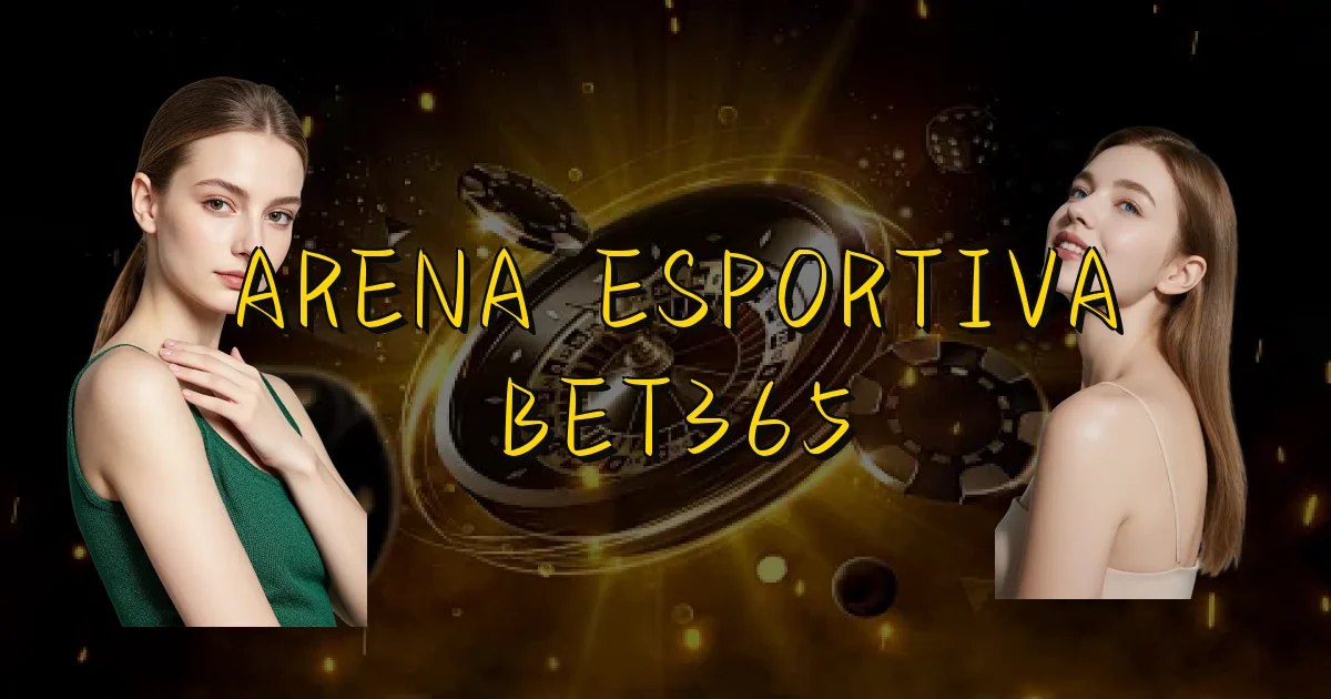 Arena Esportiva Bet365 Oficial