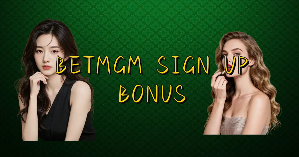 Betmgm Sign Up Bonus Oficial