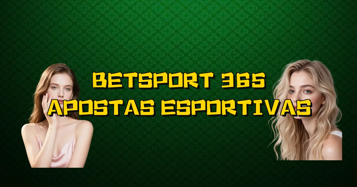 Betsport 365 Apostas Esportivas Oficial