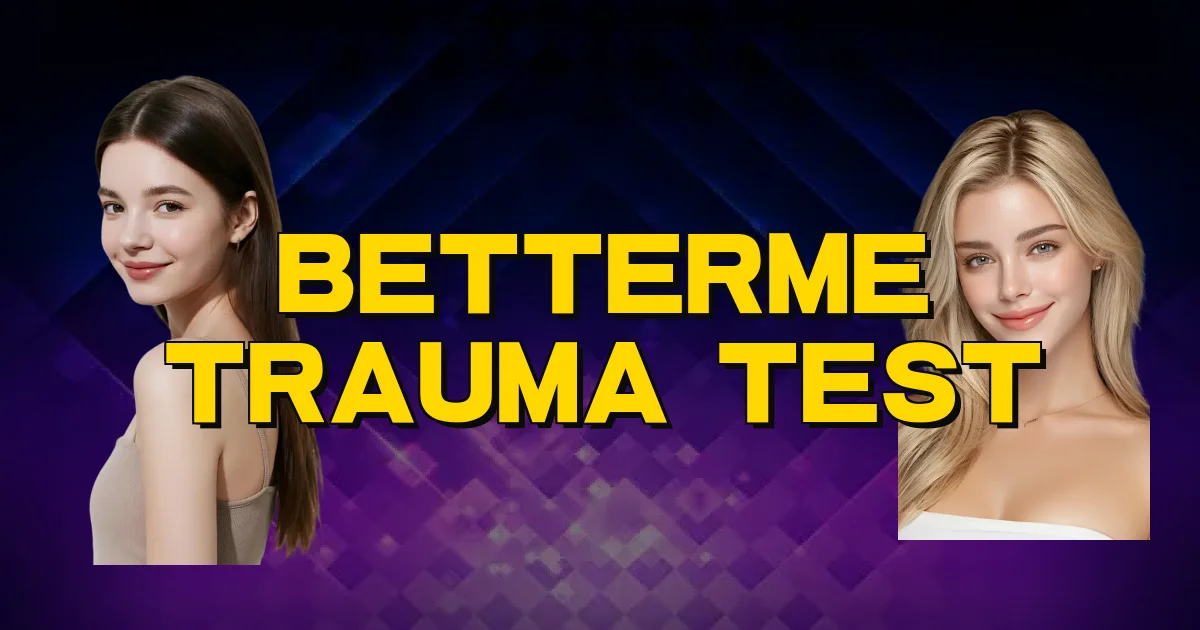 Betterme Trauma Test Oficial