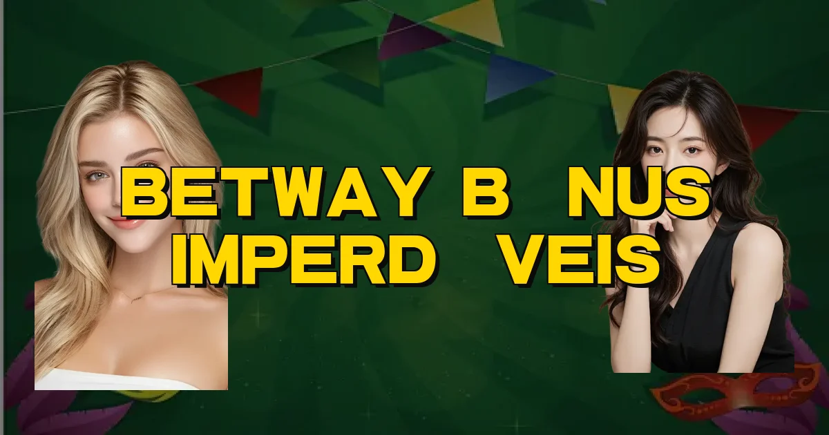 Betway Bônus Imperdíveis Oficial