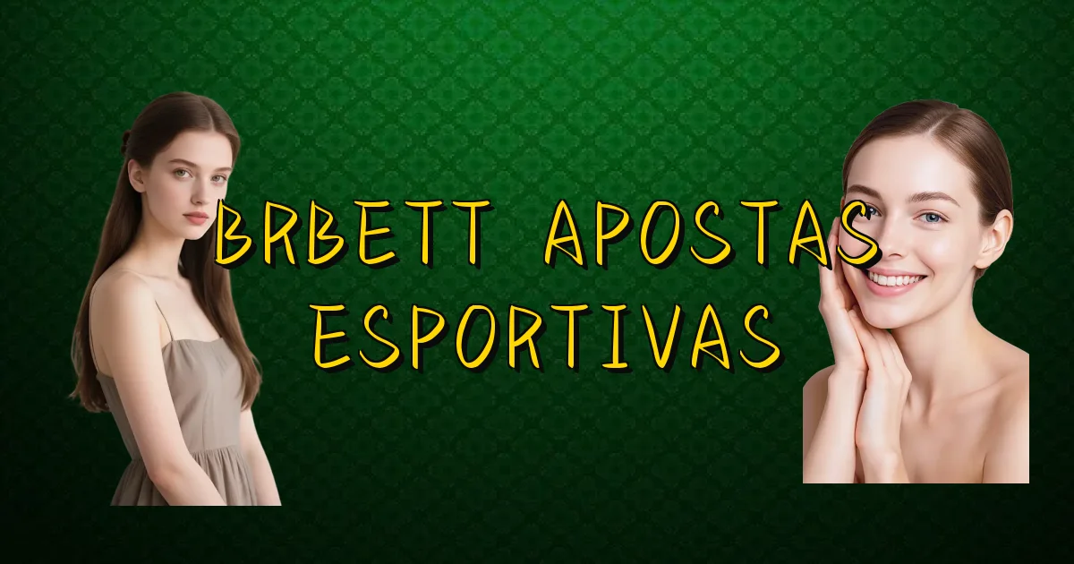 Brbett Apostas Esportivas Oficial