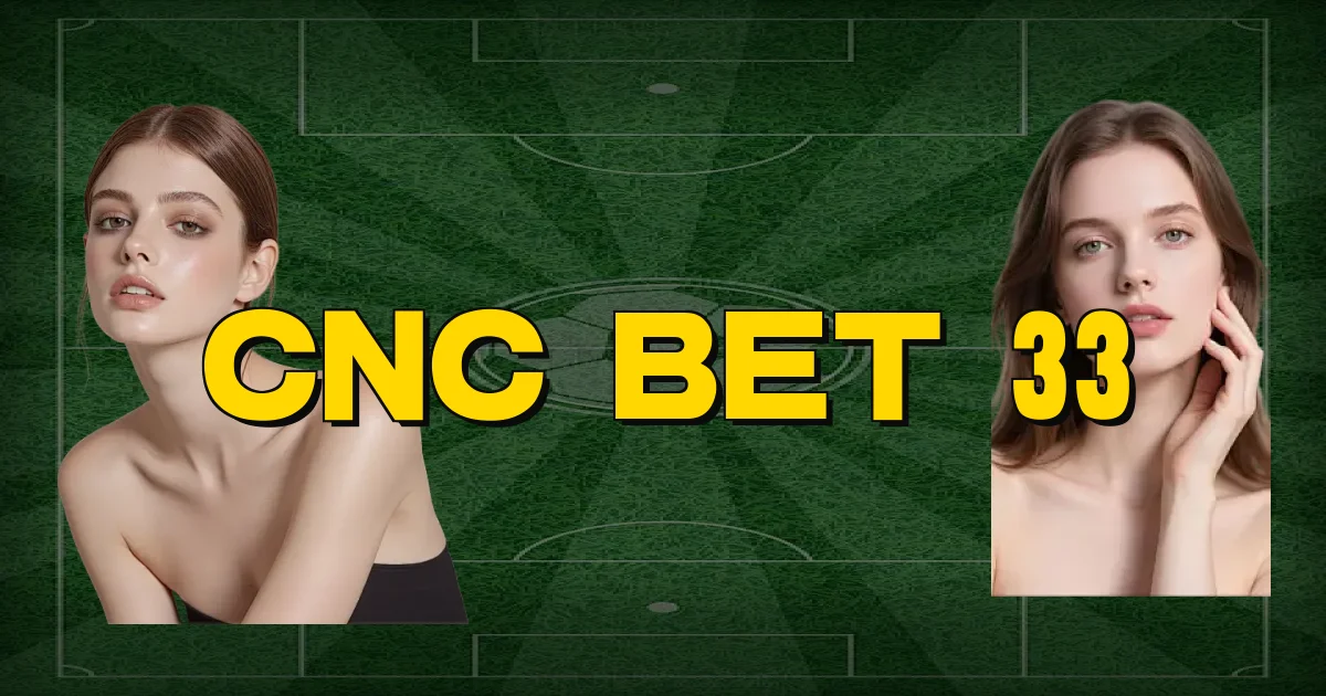 Cnc Bet 33 Oficial