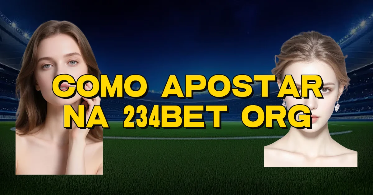 Como Apostar Na 234Bet Org Oficial