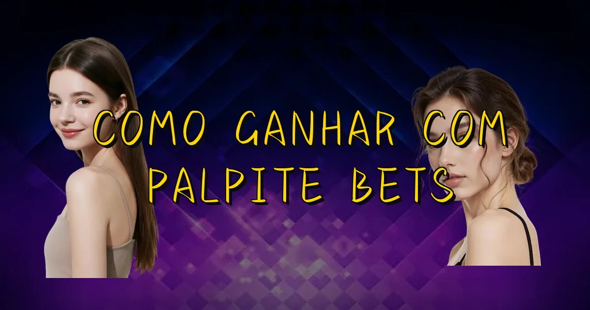 Como Ganhar Com Palpite Bets Oficial