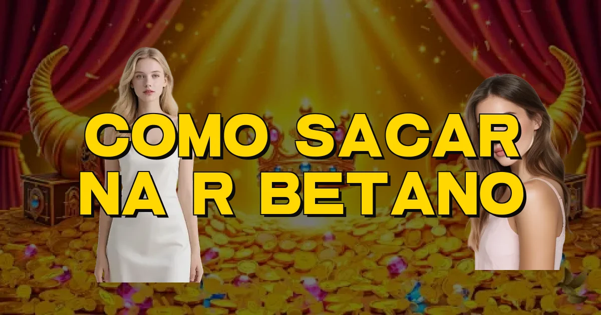 Como Sacar Na R Betano Oficial