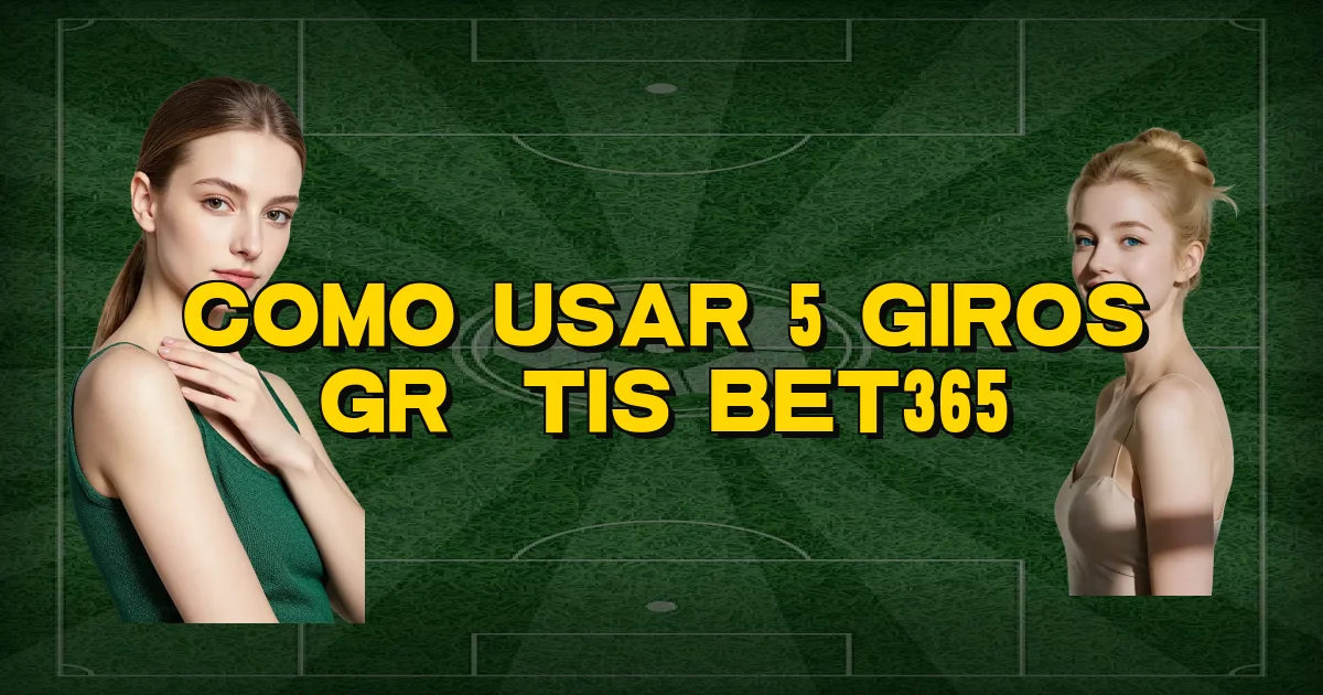 Como Usar 5 Giros Grátis Bet365 Oficial