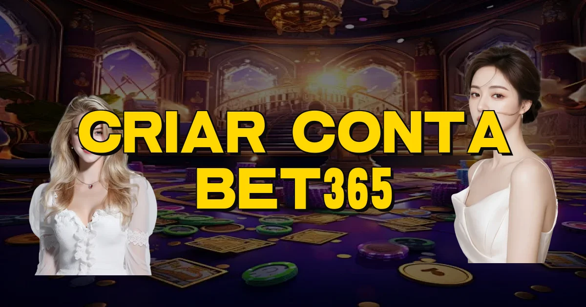Criar Conta Bet365 Oficial