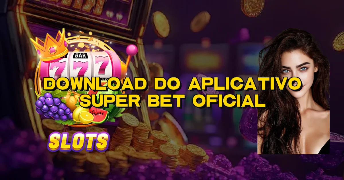 Download Do Aplicativo Super Bet Oficial Oficial