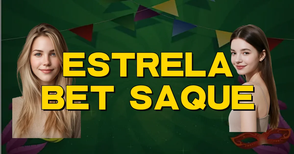 Estrela Bet Saque Oficial