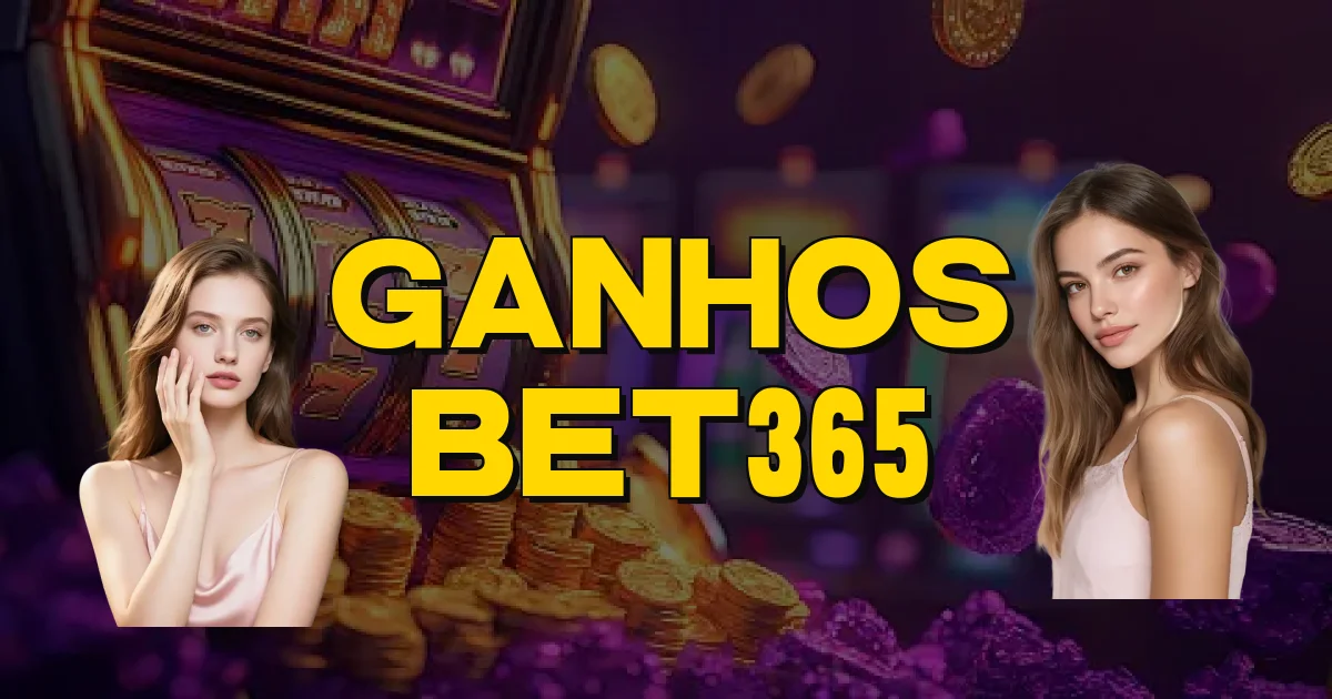 Ganhos Bet365 Oficial