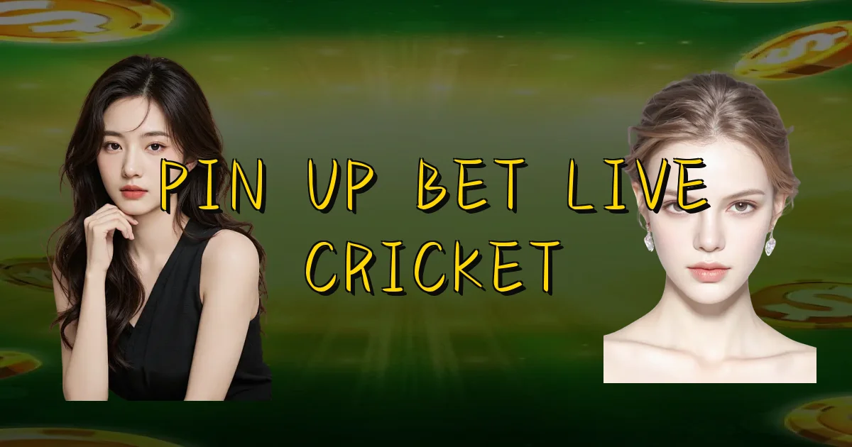 Pin Up Bet Live Cricket Oficial