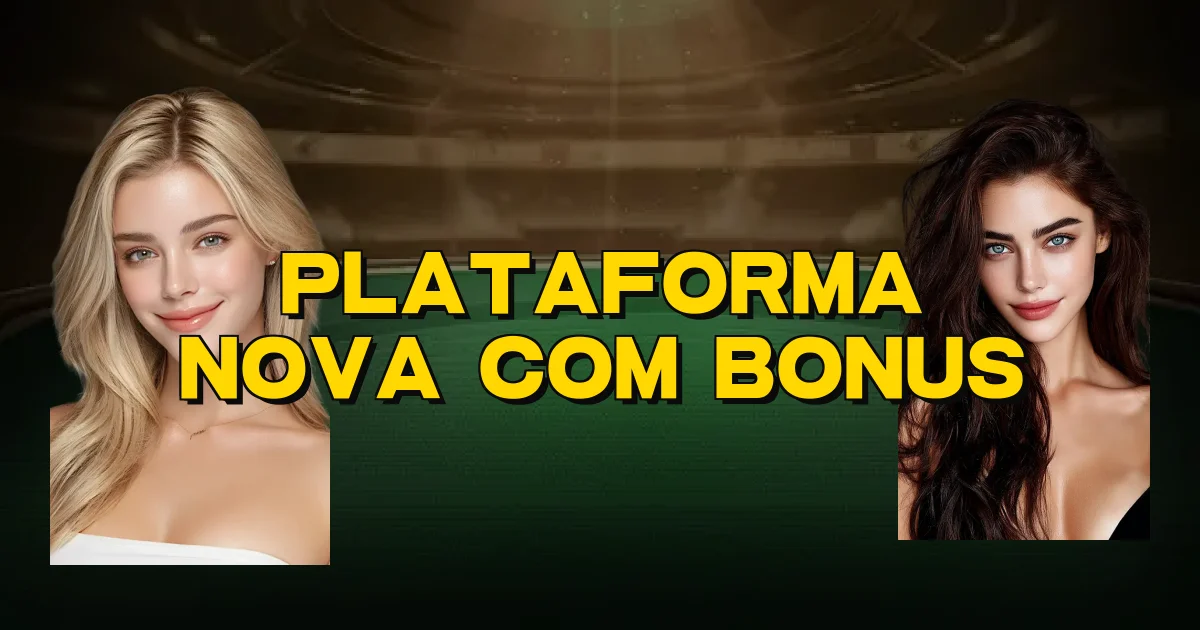Plataforma Nova Com Bonus Oficial