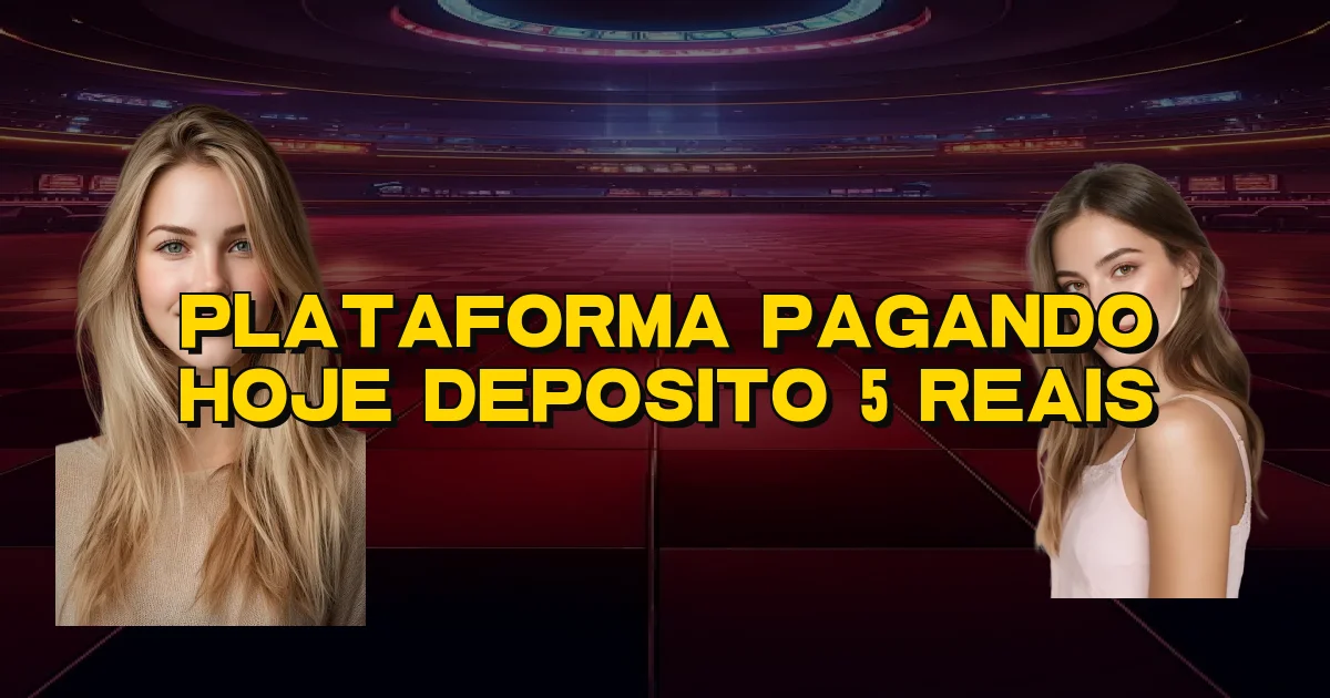 Plataforma Pagando Hoje Deposito 5 Reais Oficial
