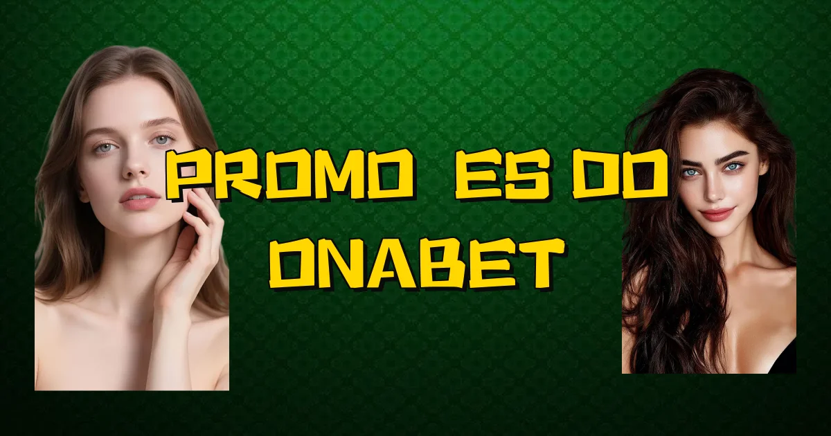 Promoções Do Onabet Oficial