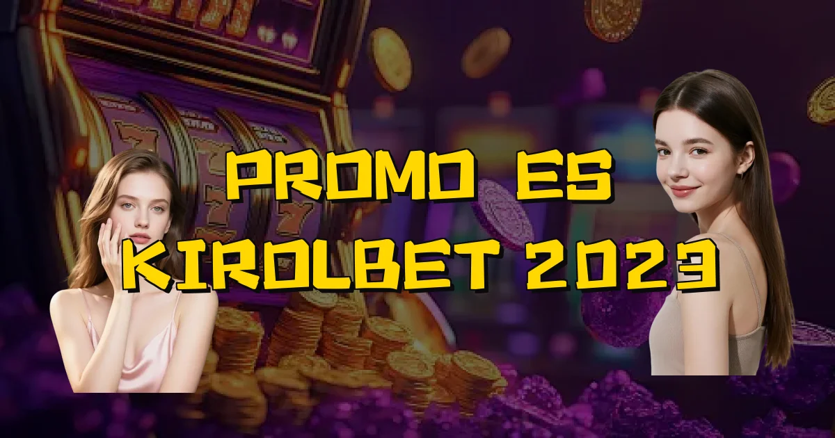 Promoções Kirolbet 2023 Oficial