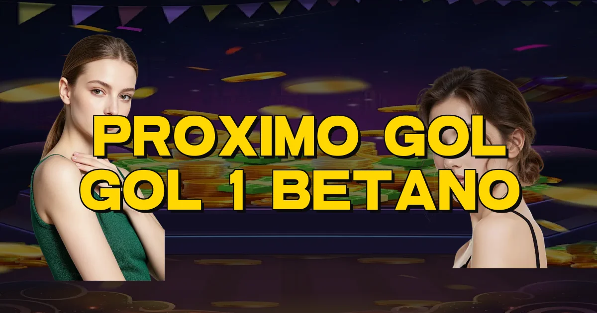 Proximo Gol Gol 1 Betano Oficial