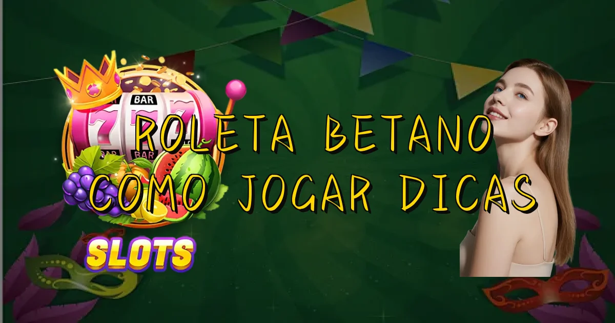 Roleta Betano Como Jogar Dicas Oficial