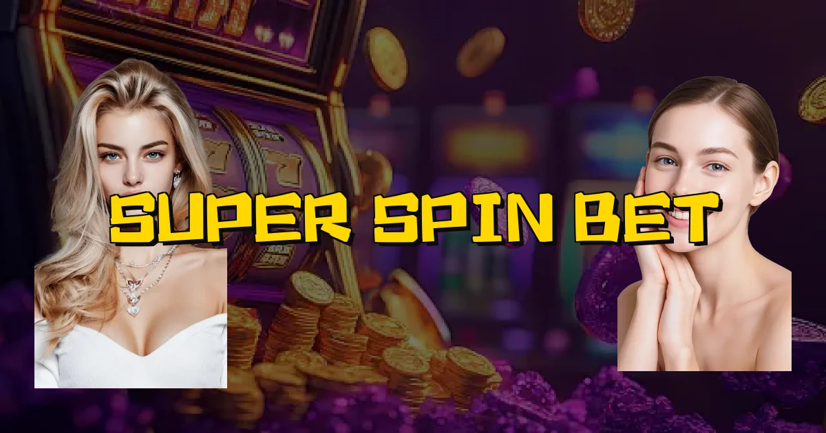 Super Spin Bet Oficial