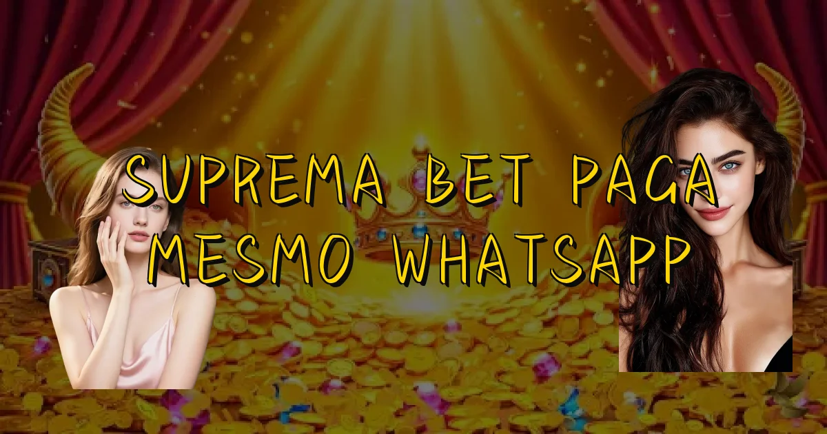 Suprema Bet Paga Mesmo Whatsapp Oficial