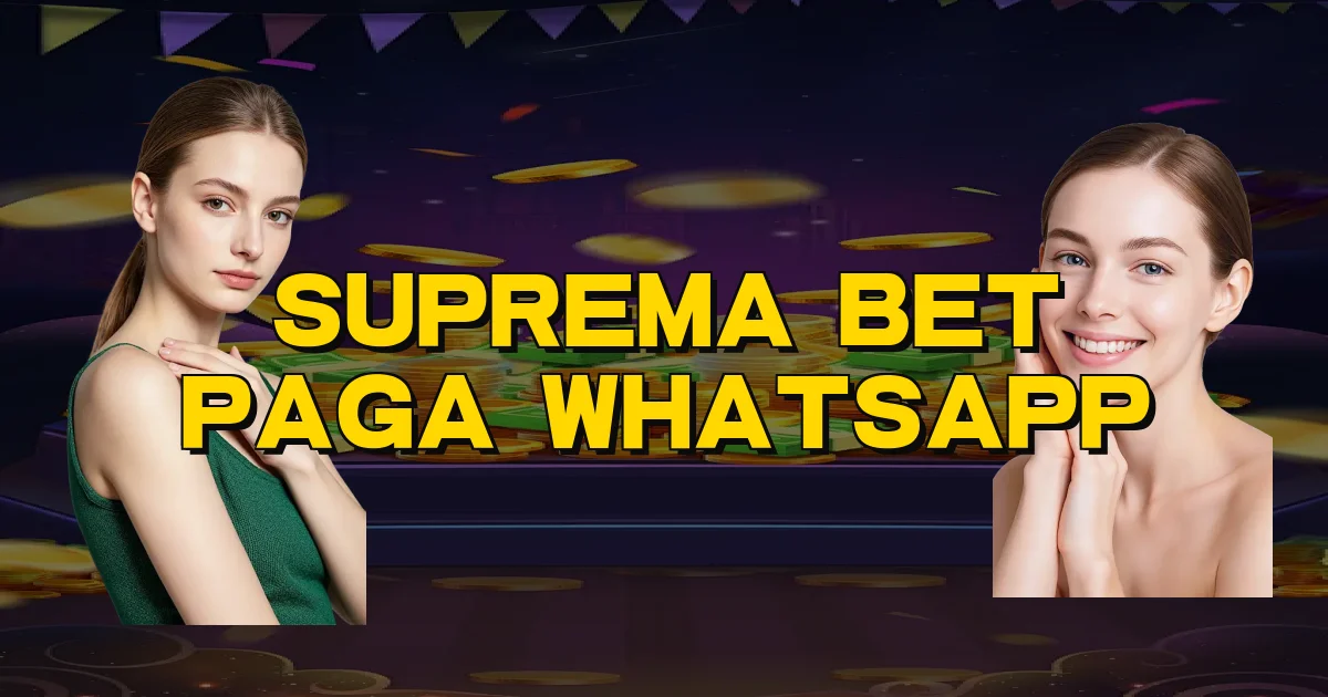 Suprema Bet Paga Whatsapp Oficial