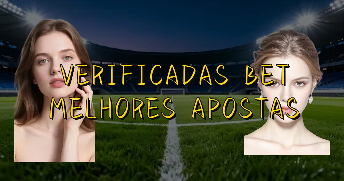 Verificadas Bet Melhores Apostas Oficial